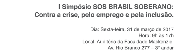 I Simpósio SOS Brasil Soberano 1490733252