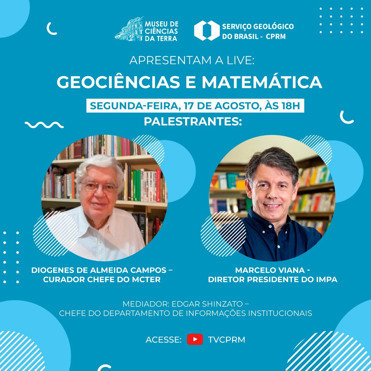 É hoje: live do Museu de Ciências da Terra sobre a relação entre geociências e matemática 1 É hoje: live do Museu de Ciências da Terra sobre a relação entre geociências e matemática 15 08 live geociencias